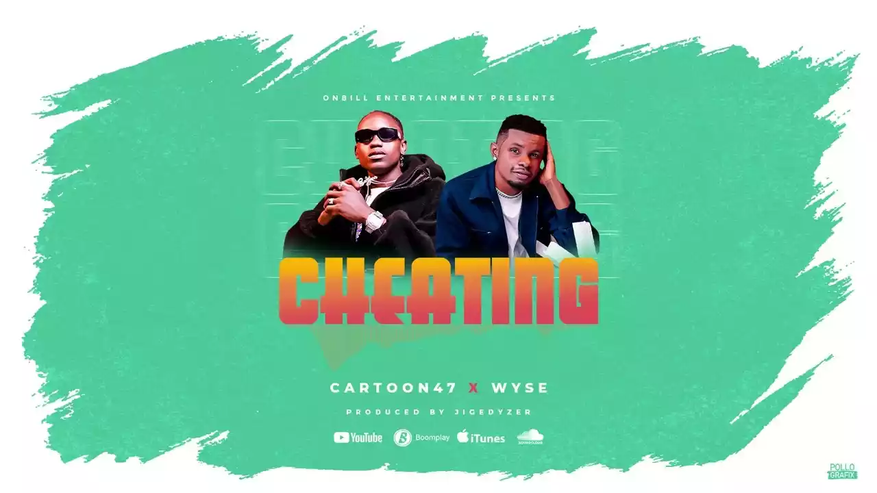 Cartoon47 ft Wyse TZ - Cheating Mp3 Download